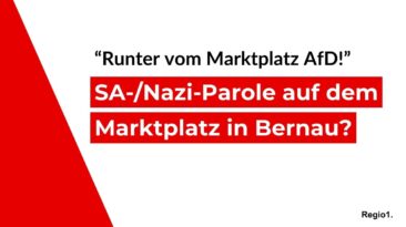 SA-/Nazi.Parole auf dem Marktplatz in Bernau; "Runter vom Marktplatz AfD!"